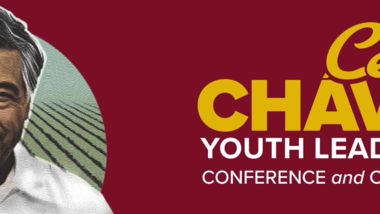César Chavez Youth Leadership Conference and Celebration