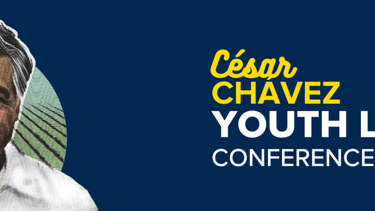 César Chávez Youth Leadership Conference