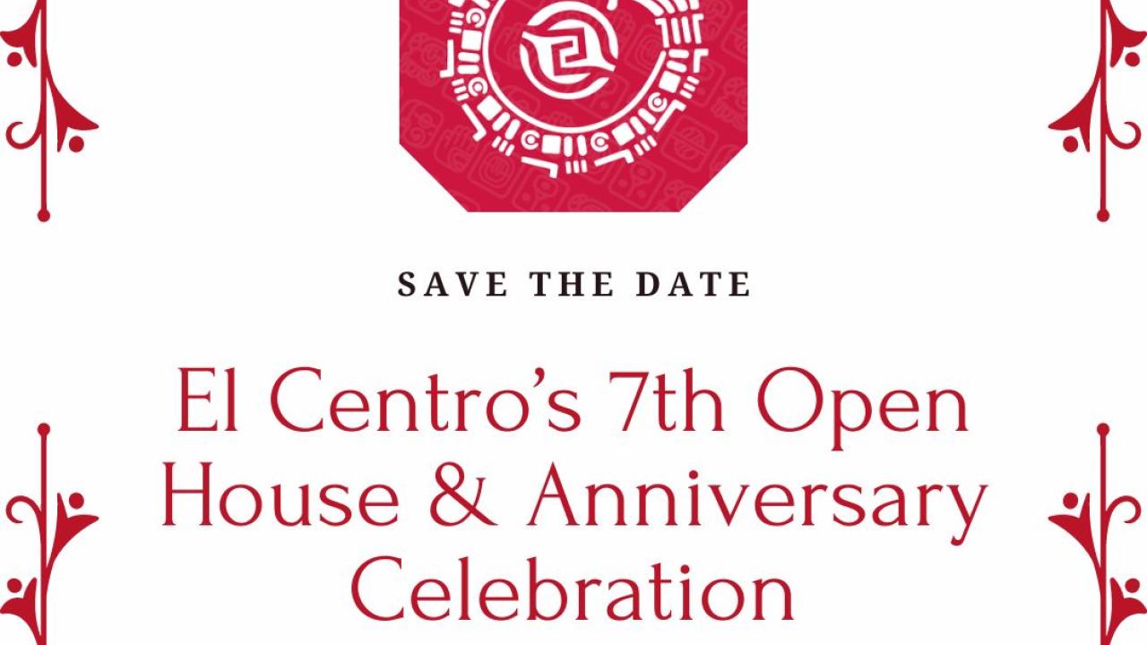 El Centro 7th Open House & Anniversary