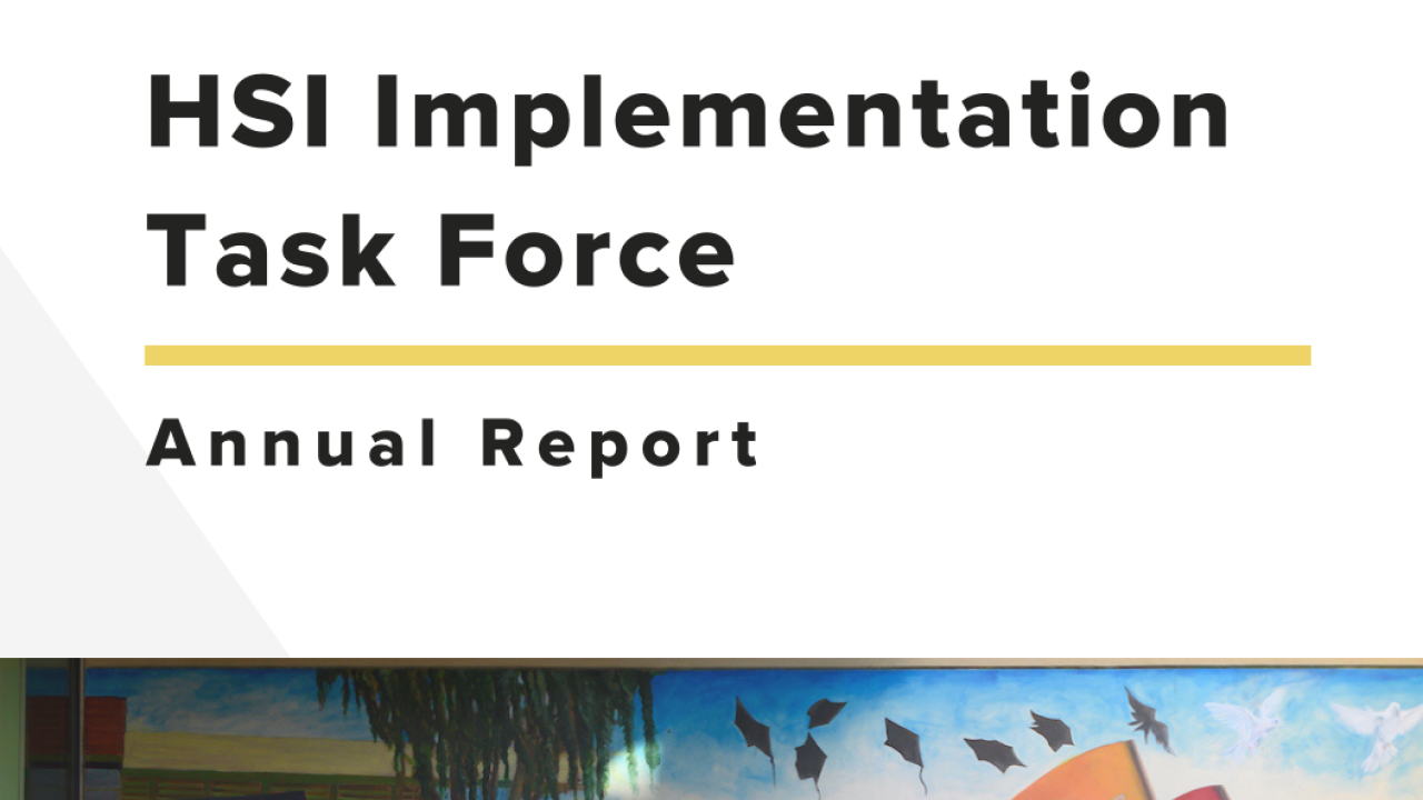 HSI Implementation Task Force Annual Report cover with a colorful mural and UC Davis logo.