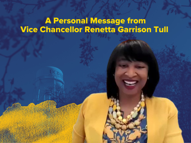 Renetta Tull smiling wearing a yellow blazer with a blue background and the words "a personal message from Vice Chancellor Tull"