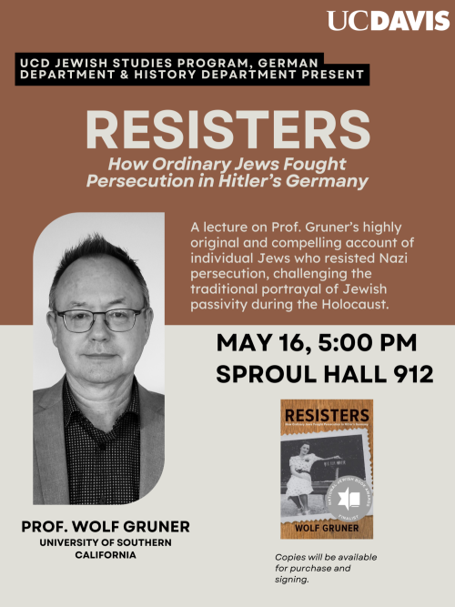 Resisters: How Ordinary Jews Fought Persecution in Hitler's Germany, w/ Professor Wolf Gruner