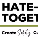Hate-Free Together logo. Condemn hate. Create safety. Cultivate change