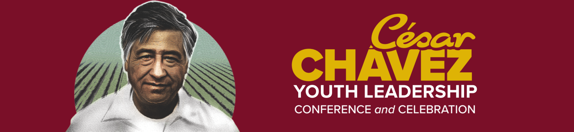 César Chavez Youth Leadership Conference and Celebration